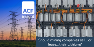 Should mining companies sell or lease their Lithium