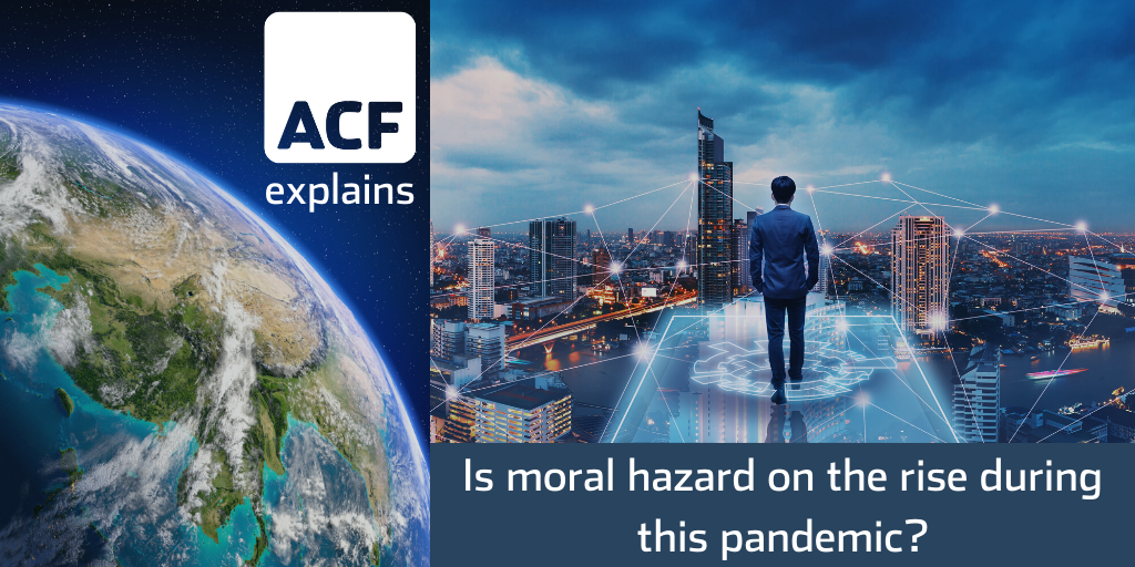 Is moral hazard on the rise during this pandemic Is moral hazard on the rise during this pandemic