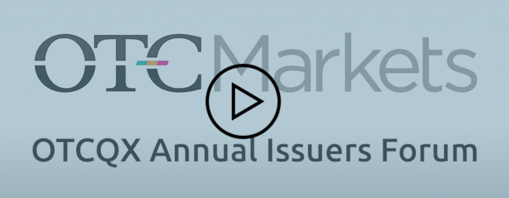 Play OTC Markets Annual Issuers Forum Play OTC Markets Annual Issuers Forum