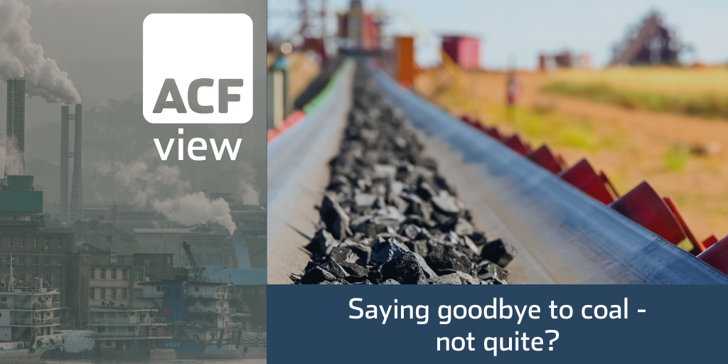 Saying goodbye to coal – not quite? Saying goodbye to coal – not quite?