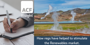 How Regs have helped to stimulate the Renewable market