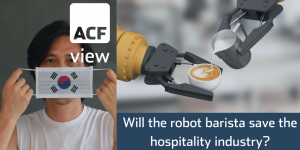 Will the robot barista save the hospitality industry