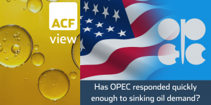 has opec responded quickly enough to sinking oil demand
