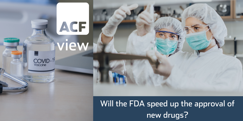 Will the FDA speed up the approval of new drugs? Will the FDA speed up the approval of new drugs?
