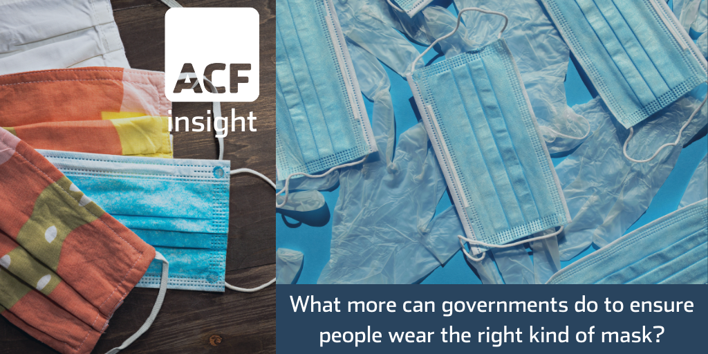 What more can governments do to ensure people wear the right kind of mask?