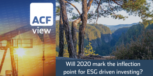 Will 2020 mark the inflection point for ESG driven investing