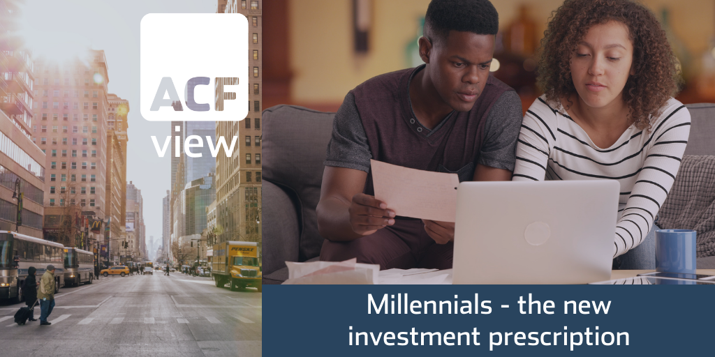 Millennials – the new investment prescription Millennials – the new investment prescription