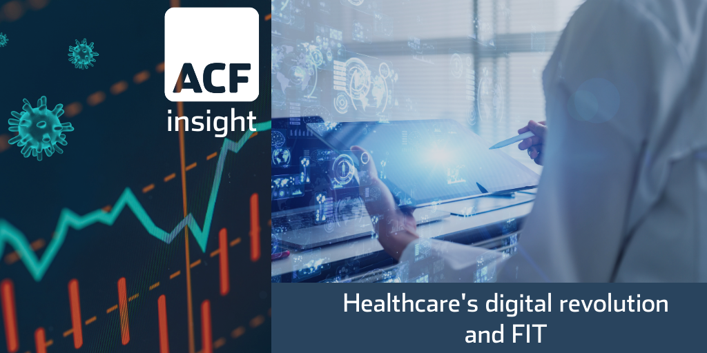 Healthcare’s digital revolution and FIT