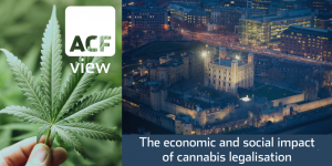 The economic and social impact of cannabis legalisation