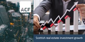 Scottish real estate investment growth ACF Equity Research