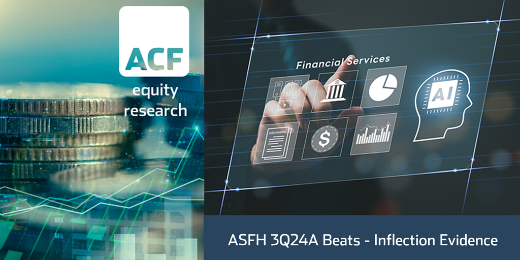 ASFH 3Q24A Beats - Inflection Evidence